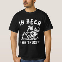 In Bier we trust chillin' Skelett Beer Pong