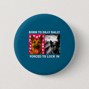 In Born Dilly Dally Erzwungene Sperre Button