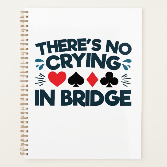 In Bridge Funny Card Game gibt es kein Weinen Planer (Vorderseite)