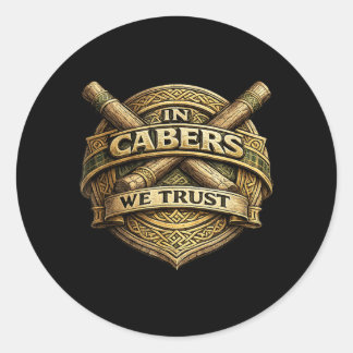 In Caber We Trust Toss Highland Games Männer Runder Aufkleber
