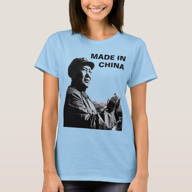 IN CHINA GEMACHT T-Shirt (Vorderseite)