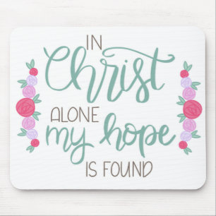 In Christ Alone Mein Hoffen Ist Gefunden Mousepad