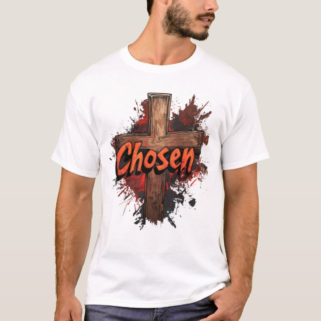In Christus ausgewählt T-Shirt (Vorderseite)