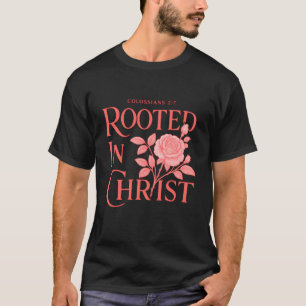 In Christus verwurzelt Boho Floral Rose Christlich T-Shirt