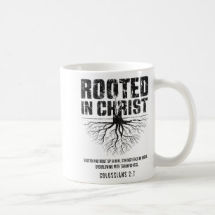 In Christus verwurzelt Christliche Nge Bibelvers C Kaffeetasse