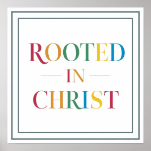 In Christus verwurzelt, moderne feste Grundlage Poster