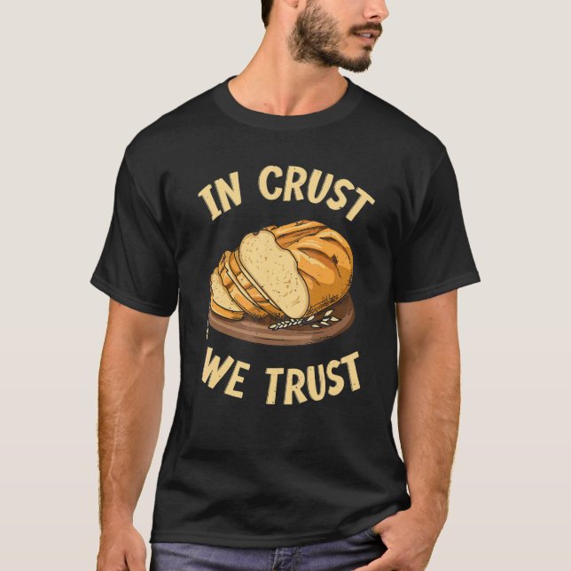 In Crust vertrauen wir auf Zitat für einen Rohback T-Shirt (Vorderseite)