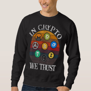 In Crypto vertrauen wir Bitcoin CryptoCurrency Tra Sweatshirt