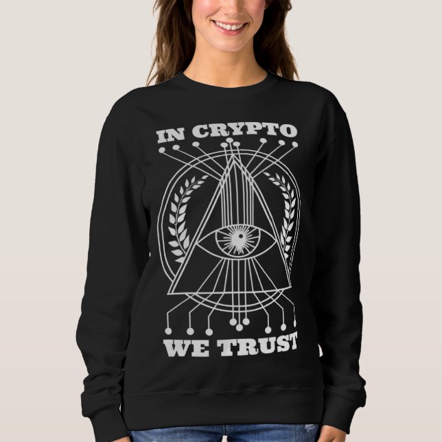 In Crypto We Trust Bitcoin Hodl Cryptocurrency BTC Sweatshirt (Vorderseite)