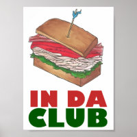 In Da Club Turkey Club Sandwich Funny Feinschmecke