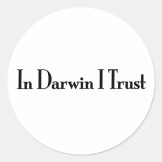In Darwin vertraue ich Runder Aufkleber