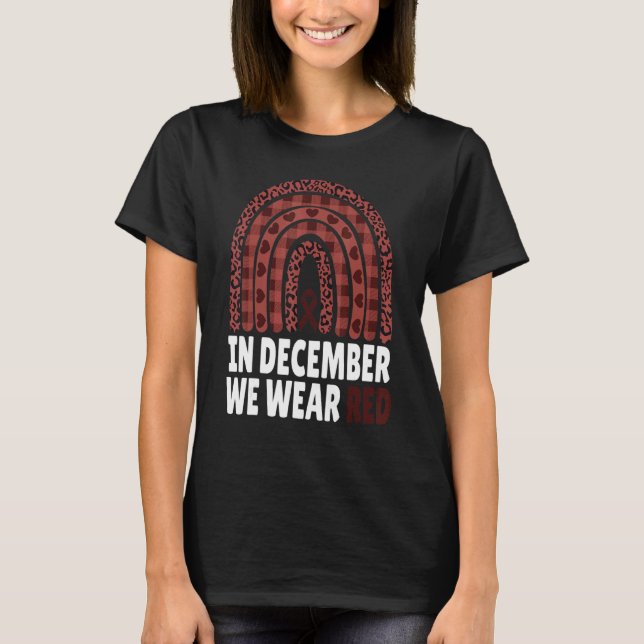 In December We Wear Red HIV Awareness Month World  T-Shirt (Vorderseite)