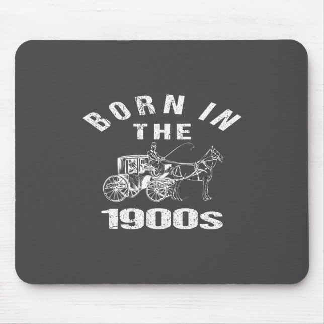 In den 1900ern geboren Lustiger sarkastischer Humo Mousepad (Vorne)