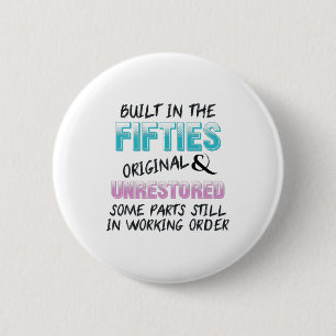 In den 50er Jahren erbaut, originell und unrestaur Button