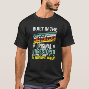 In den 50er Jahren erbaut, unrestauriert 50. Gebur T-Shirt
