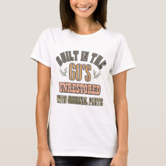 In den 60er Jahren gebaut Originalteile unberührt T-Shirt