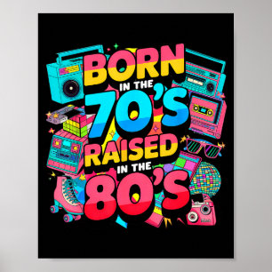 In den 70ern geboren, in den 80ern aufgewachsen fü poster