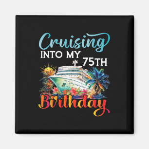 In den 75. Geburtstag reisen Kreuzfahrt Geburtstag Magnet