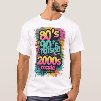 In den 80ern geboren, in den 90ern aufgewachsen, i T-Shirt