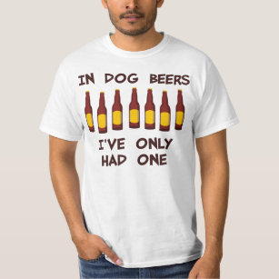In den Hundebieren habe ich nur ein gehabt T-Shirt