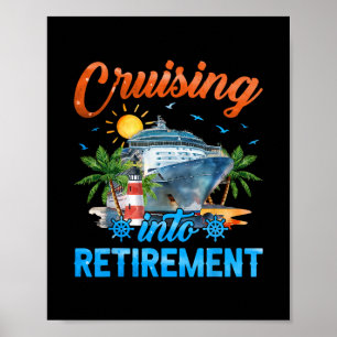 In den Ruhestand kreuzen - Ruhestands-Kreuzfahrtsc Poster