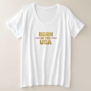IN DEN USA Geboren T-Shirt