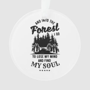 In den Wald gehe ich Ornament