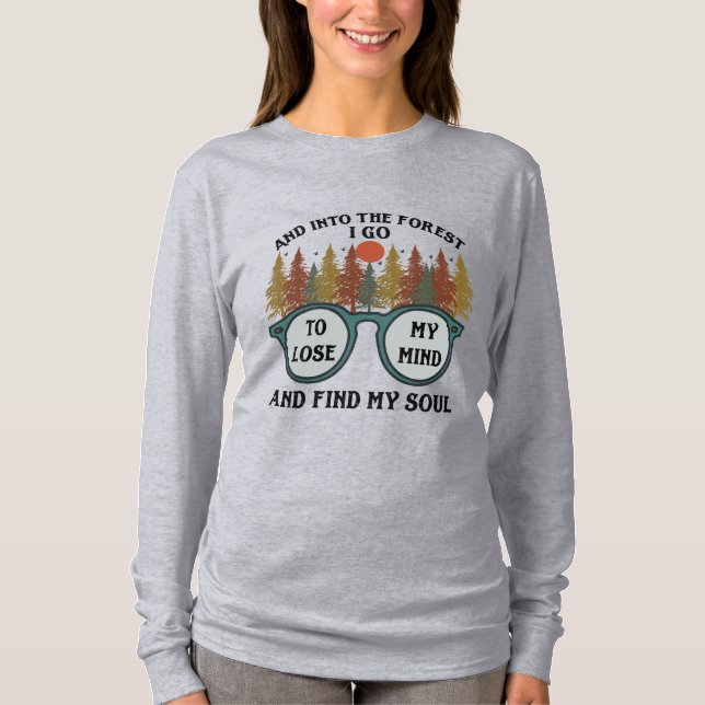 In den Wald gehe ich T-Shirt (Vorderseite)