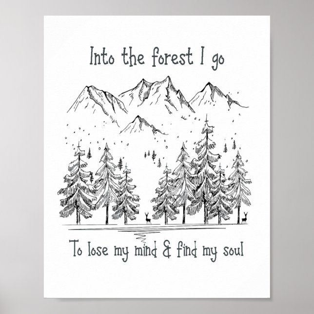 In den Wald gehe ich, um meinen Geist zu verlieren Poster (Vorne)