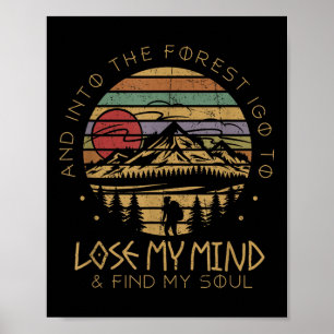 In den Wald gehe ich, verliere meinen Verstand, fi Poster
