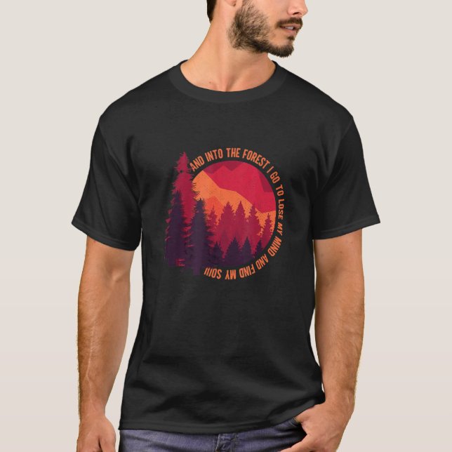 In den Wald I Go Wandern Natur Camping T-Shirt (Vorderseite)