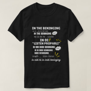 In der Beninging-Meme T-Shirt