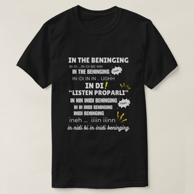 In der Beninging-Meme T-Shirt (Design vorne)