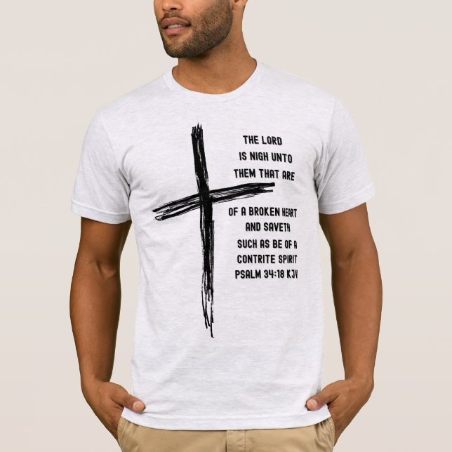 In der Nähe des Brokenherzen - Psalm 34:18 T-Shirt (Vorderseite)