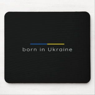 In der Ukraine geboren - Unterstützung der Ukraine Mousepad