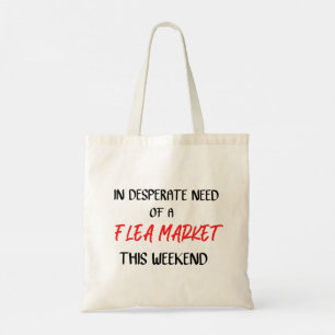 In der verzweifelten Notwendigkeit eines Flohmarkt Tragetasche