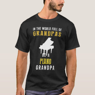 In der Welt voll von Grandpas ein Klavier Großvate T-Shirt