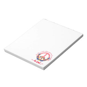 In der Welt, wo man alles sein kann, was gütig ist Notizblock