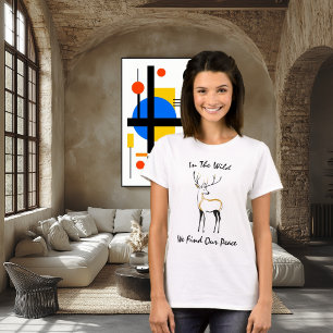 In der Wildnis finden wir unseren Frieden - Majest T-Shirt