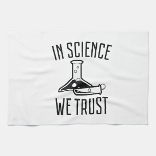 In der Wissenschaft vertrauen wir Handtuch