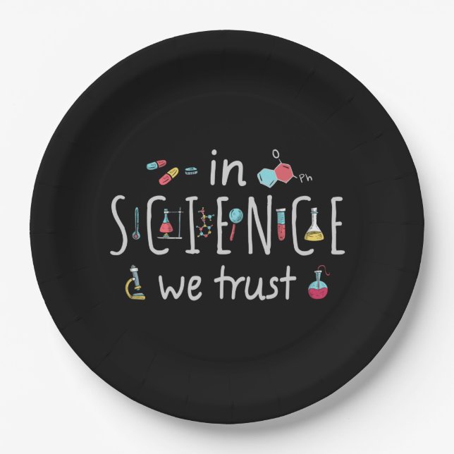 In der Wissenschaft vertrauen wir Pappteller (Vorderseite)