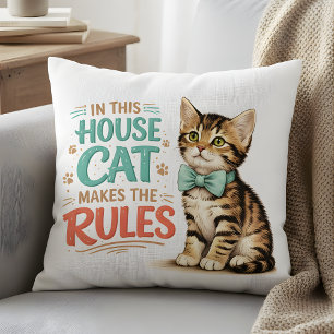 "In diesem Haus macht die Katze die Regeln" Süßes  Kissen