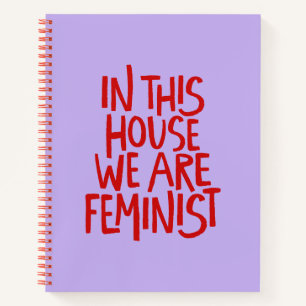In diesem Haus sind wir Feministinnen Fettgedruckt Notizbuch