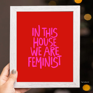 In diesem Haus sind wir Feministinnen VIbrant Poster