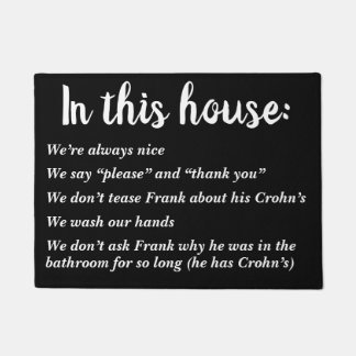 In diesem Haus sind wir höflich und Frank hat Fußmatte