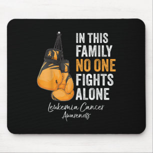 In dieser Familie Kampf allein Leukämie Krebs Bewu Mousepad