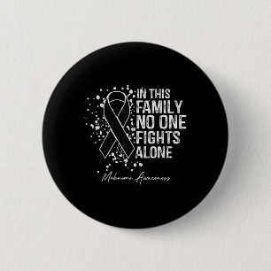In dieser Familie kämpft allein Shirt Melanoma Awa Button