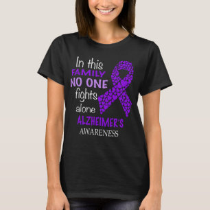 In dieser Familie kämpft niemand allein gegen Alz T-Shirt