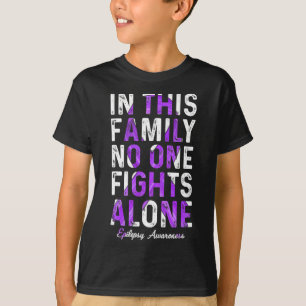In dieser Familie kämpft niemand allein gegen Epil T-Shirt