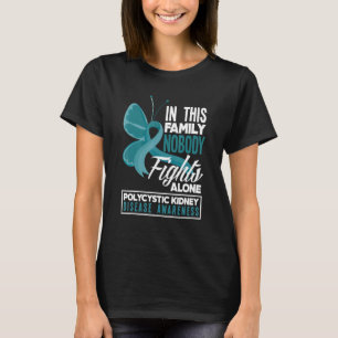 In dieser Familie kämpft niemand allein gegen PKD- T-Shirt